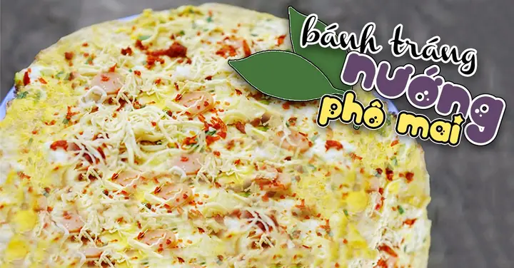 Bánh Tráng Nướng Phô Mai: Hướng Dẫn Làm Ngon, Kinh Doanh Và Địa Điểm Thưởng Thức Bánh Tráng Nướng Phô Mai: Hướng Dẫn Làm Ngon, Kinh Doanh Và Địa Điểm Thưởng Thức