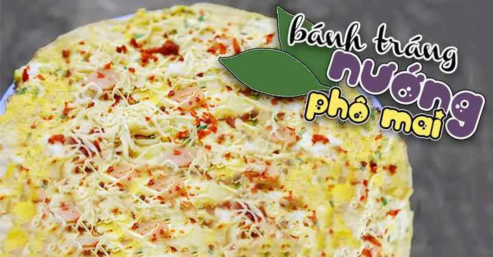 Bánh Tráng Nướng Phô Mai: Hướng Dẫn Làm Ngon, Kinh Doanh Và Địa Điểm Thưởng Thức Bánh Tráng Nướng Phô Mai: Hướng Dẫn Làm Ngon, Kinh Doanh Và Địa Điểm Thưởng Thức