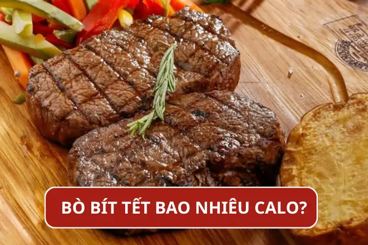 Bò Bít Tết Bao Nhiêu Calo? Ăn Có Béo Không Và Cách Tối Ưu Lượng Calo Bò Bít Tết Bao Nhiêu Calo? Ăn Có Béo Không Và Cách Tối Ưu Lượng Calo