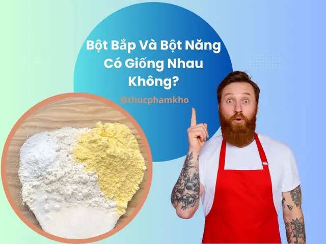 Phân Biệt Bột Năng Và Bột Bắp: Đặc Điểm, Công Dụng Và Cách Sử Dụng Đúng Phân Biệt Bột Năng Và Bột Bắp: Đặc Điểm, Công Dụng Và Cách Sử Dụng Đúng