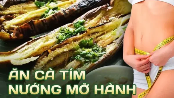 Cà Tím Nướng Mỡ Hành Bao Nhiêu Calo? Khoảng 90–120 Kcal/100g Và Cách Tính Theo Phần Ăn