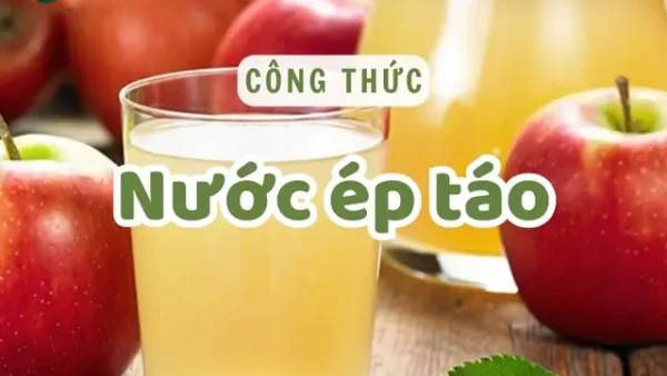 Cách Làm Nước Ép Táo Tại Nhà Ngon, Không Bị Đen & Bổ Dưỡng