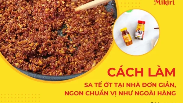 Cách Làm Sa Tế Tại Nhà: Bí Quyết Chuẩn Vị, Bảo Quản Lâu Dài