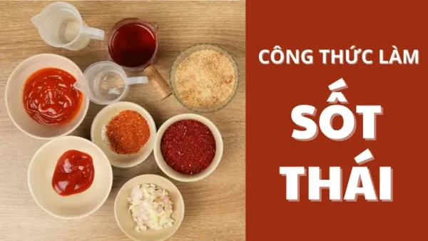 Cách Làm Sốt Thái Chua Ngọt Đa Năng Tại Nhà: Công Thức Đơn Giản Chuẩn Vị