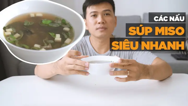 Cách Nấu Súp Miso Ăn Liền Nhanh Từ Gói Hoặc Nguyên Liệu Cách Nấu Súp Miso Ăn Liền Nhanh Từ Gói Hoặc Nguyên Liệu
