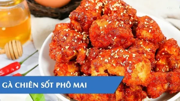 Cách Làm Gà Rán Sốt Phô Mai Ngon Chuẩn Vị Tại Nhà