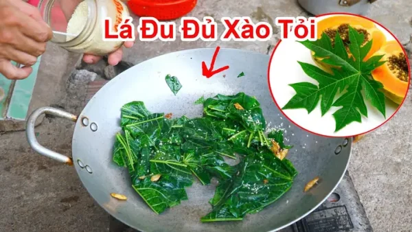 Lá Đu Đủ Xào Tỏi: Tác Dụng Bất Ngờ Và Cách Chế Biến Thơm Ngon, Không Đắng