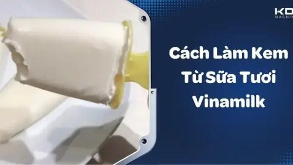 Cách Làm Kem Sữa Tươi Vinamilk Mịn Ngon Tại Nhà Đơn Giản