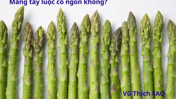 Luộc Măng Bao Nhiêu Phút Thì Chín Và Hết Đắng? Hướng Dẫn Chi Tiết