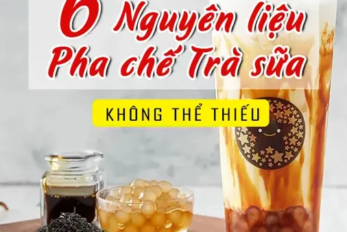 Nguyên Liệu Làm Trà Sữa Trân Châu Tại Nhà Chuẩn Vị Quán
