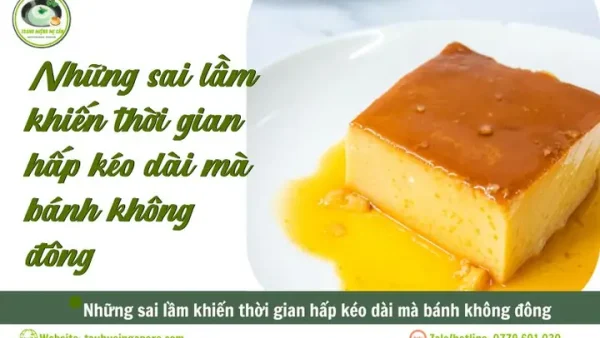 Thời Gian Hấp Bánh Flan Chuẩn Nhất: Mẹo Để Bánh Mịn Mượt, Không Bị Rỗ